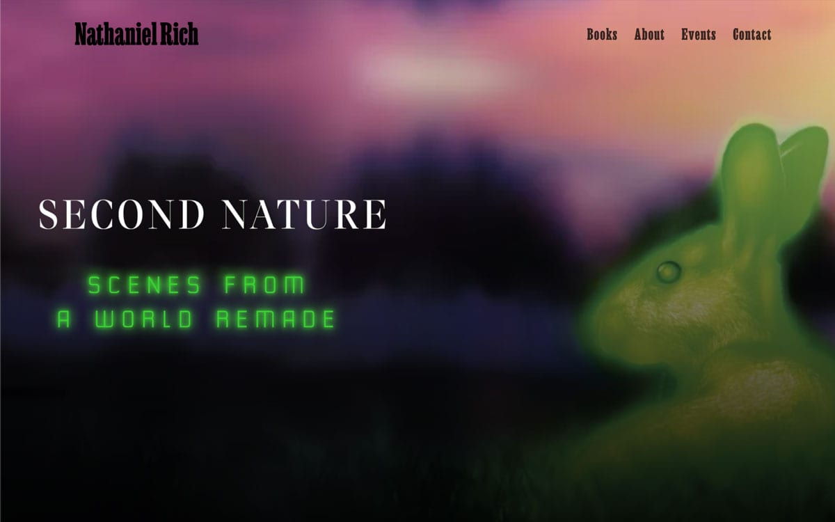 Website screengrab with text Nathaniel Rich Second Nature and a green glowing rabbit